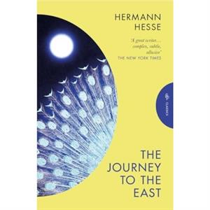 The Journey to the East by Hermann Author Hesse