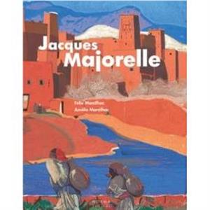 Jacques Majorelle by Amelie Marcihac