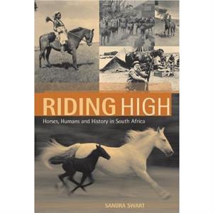 Riding High by Sandra Swart