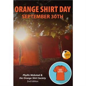 Orange Shirt Day by Phyllis Webstad