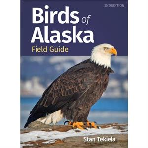 Birds of Alaska Field Guide by Stan Tekiela