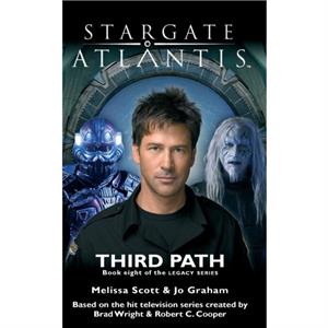 STARGATE ATLANTIS Third Path Legacy book 8 by Jo Graham