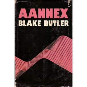 Aannex by Blake Butler