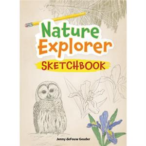 Nature Explorer Sketchbook by Jenny deFouw Geuder