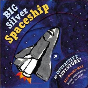 The The Big Silver Spaceship by Ken WilsonMax