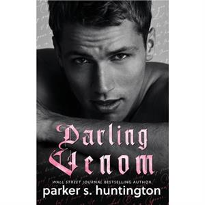 Darling Venom by Parker S Huntington