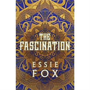 The Fascination by Essie Fox