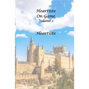 Heartiste on Game  Volume 2 by Heartiste