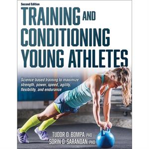 Training and Conditioning Young Athletes by Sorin Sarandan