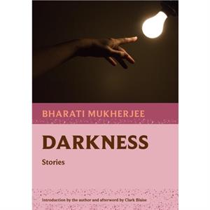 Darkness by Bharati Mukherjee