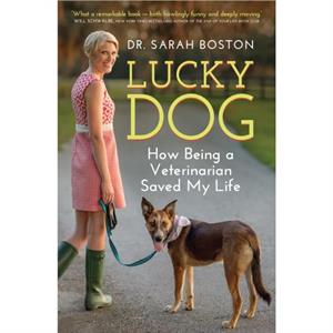 Lucky Dog by Sarah Boston