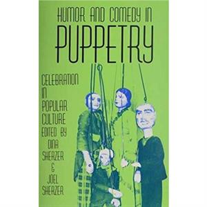 Humor  Comedy in Puppetry Celebr by Sherzer