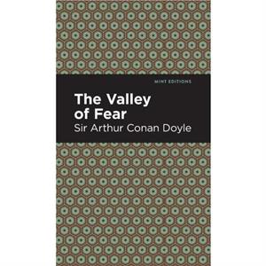 The Valley of Fear by Sir Arthur Conan Doyle