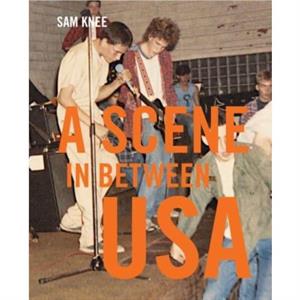 Scene In Between USA by Sam Knee