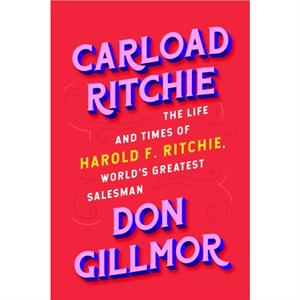 Carload Ritchie by Don Gillmor