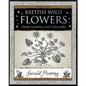 British Wild Flowers by Gerald Ponting