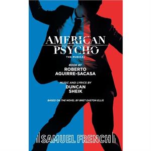 American Psycho by Duncan Sheik