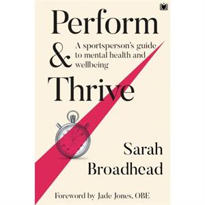 Perform  Thrive by Sarah Broadhead