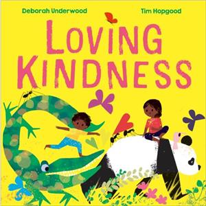 Loving Kindness by Deborah Underwood