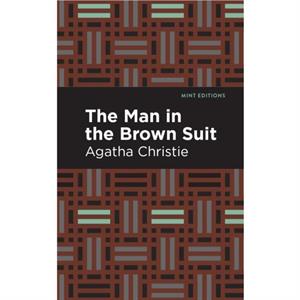 The Man in the Brown Suit by Agatha Christie