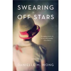 Swearing Off Stars by Danielle Wong