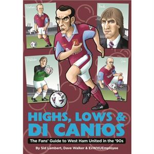 Highs Lows  Di Canios by Sid Lambert