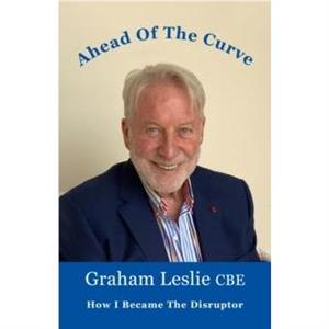 Ahead of the Curve by Graham Leslie