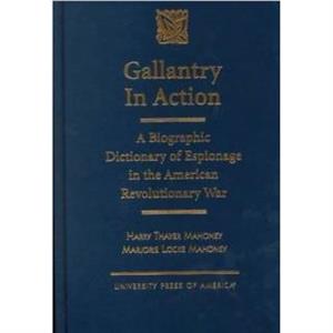 Gallantry in Action by Marjorie L. Mahoney