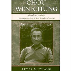 Chou WenChung by Peter M. Chang