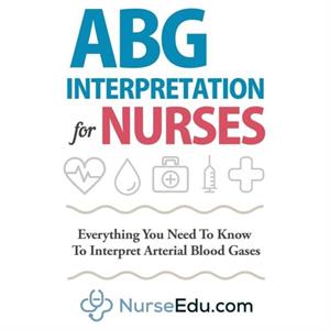 Abg Interpretation for Nurses by Nedu