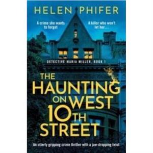 The Haunting on West 10th Street by Helen Phifer