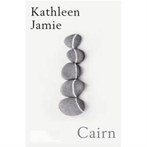 Cairn by Kathleen Jamie