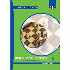 Boost Your Chess 3 by Artur Yusupov