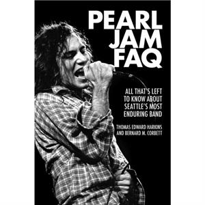 Pearl Jam FAQ by Bernard M. Corbett