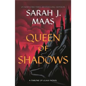 Queen of Shadows by Sarah J. Maas