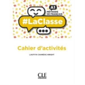 LaClasse  Niveau A1  Cahier dactivites by Laetitia ChaneacKnight