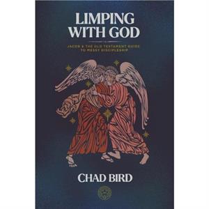 Limping with God by Chad Bird