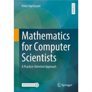 Mathematics for Computer Scientists by Peter Hartmann