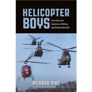 Helicopter Boys by Richard Pike