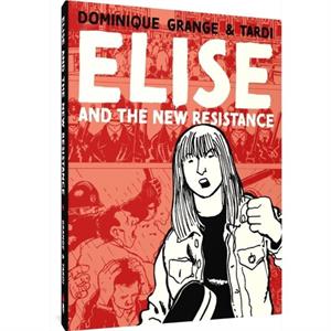 Elise and the New Partisans by Dominique Grange