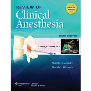 Review of Clinical Anesthesia by David G. Silverman