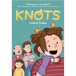 Knots by Colleen Frakes