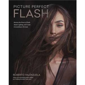 Picture Perfect Flash by Roberto Valenzuela