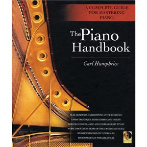 The Piano Handbook by Carl Humphries