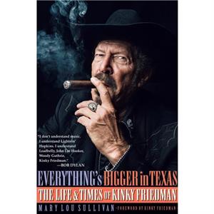 Everythings Bigger in Texas by Mary Lou Sullivan