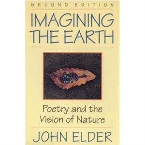 Imagining the Earth by John Elder