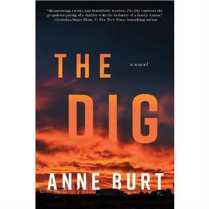 The Dig by Anne Burt