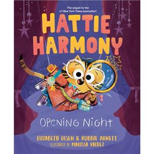 Hattie Harmony Opening Night by Robbie Arnett