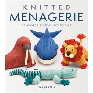 Knitted Menagerie by Sarah Keen