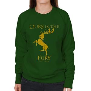 Game Of Thrones Baratheon Ours Is The Fury Women's Sweatshirt